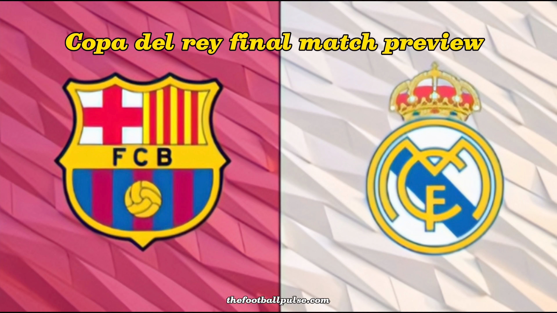 🏆 Copa del Rey 2025 Final Preview